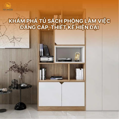 Khám phá tủ sách phòng làm việc đẳng cấp, thiết kế hiện đại